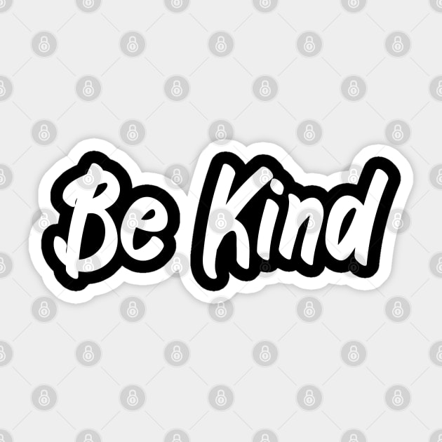 Be Kind Sticker by orborb